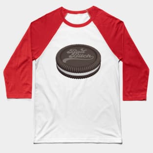 Bad Bitch Oreo Baseball T-Shirt